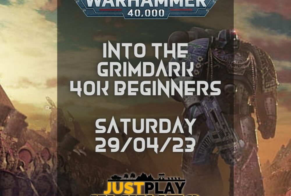 Into the Grimdark: Warhammer 40k Beginners Event